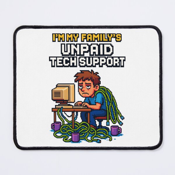 Item preview, I'm My Family's Unpaid Tech Support Funny Computer Engineer designed and sold by DesignsByAnett.