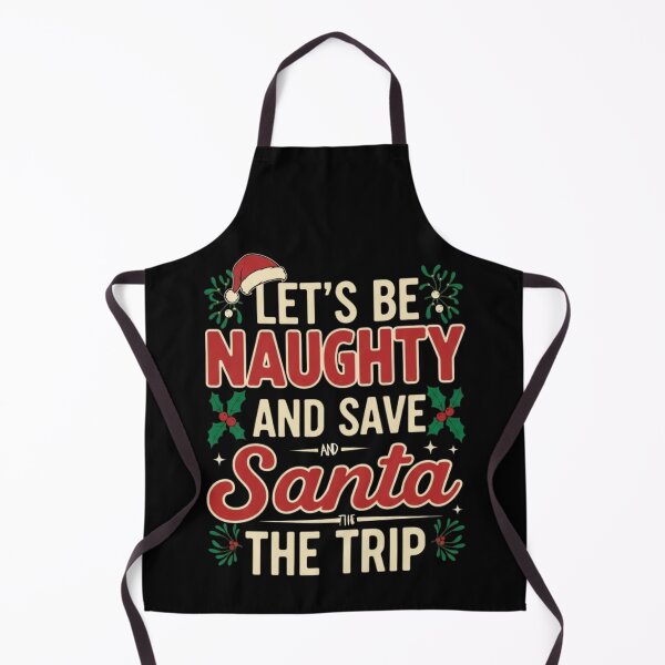 Item preview, Lets be naughty and save santa the trip designed and sold by FitEnvy.