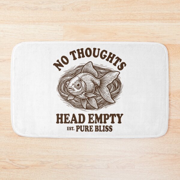 Item preview, No Thoughts Head Empty Funny Goldfish Meme Est Pure Bliss designed and sold by Mason-Pride.