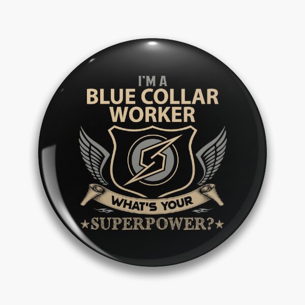 Item preview, Blue Collar Worker designed and sold by aqnkkalw83.