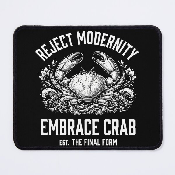 Item preview, Reject Modernity Embrace Crab Carcinization Evolution Meme designed and sold by Mason-Pride.