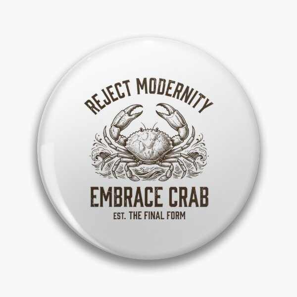 Item preview, Reject Modernity Embrace Crab Carcinization Evolution Meme designed and sold by Mason-Pride.