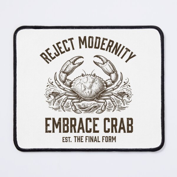 Item preview, Reject Modernity Embrace Crab Carcinization Evolution Meme designed and sold by Mason-Pride.