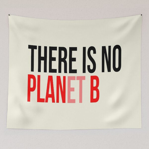 Item preview, There Is No Planet B designed and sold by Jeallan Designs.
