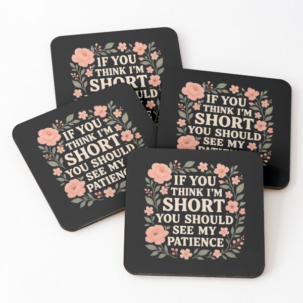 Item preview, If You Think I'm Short You Should See My Patience designed and sold by hemagamo.