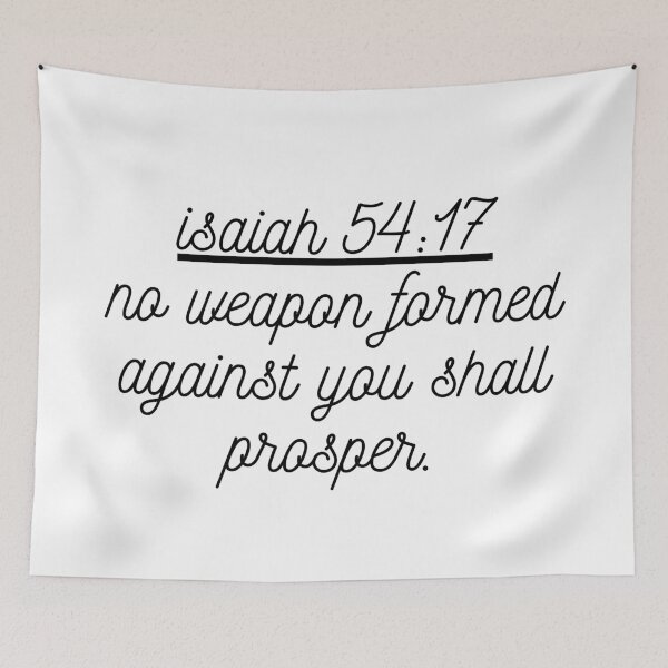 Item preview, isaiah 54:17 no weapon formed against you shall prosper. designed and sold by successmom.
