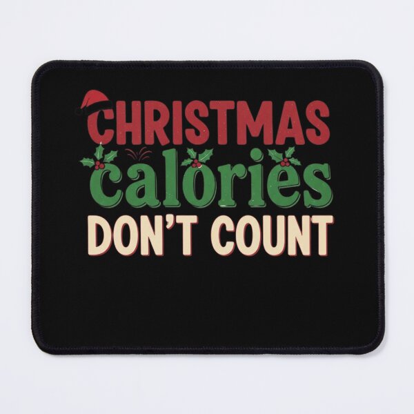 Item preview, Christmas calories dont count designed and sold by FitEnvy.