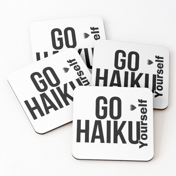 Item preview, Go Haiku Yourself White Background designed and sold by ParisPoet.