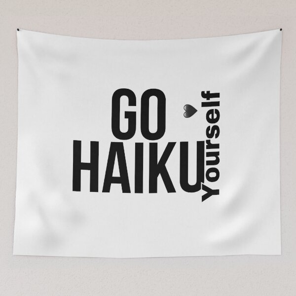 Item preview, Go Haiku Yourself White Background designed and sold by ParisPoet.
