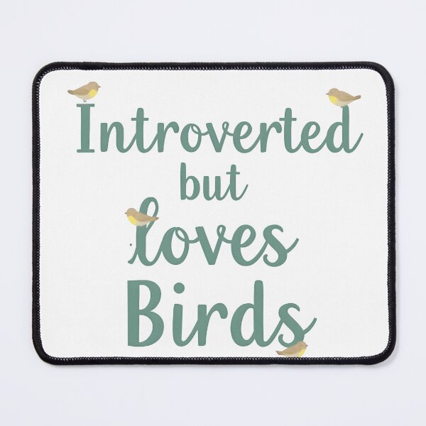 Item preview, Introvert but Obsessed with Birds – Funny Minimal Bird Lover Typography designed and sold by NatureNookTees.