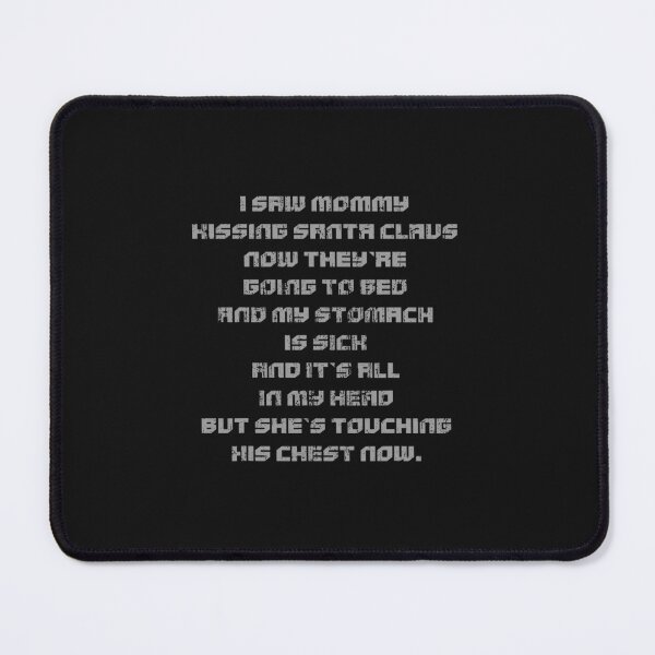Item preview, I Saw Mommy Kissing Santa Long Quote designed and sold by Han1986.