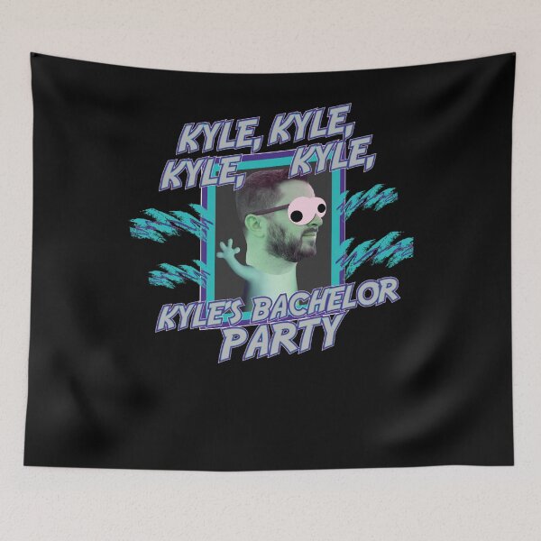 Item preview, KYLE KYLE KYLE BACHELOR PARTY Classic  designed and sold by johnpasley21.