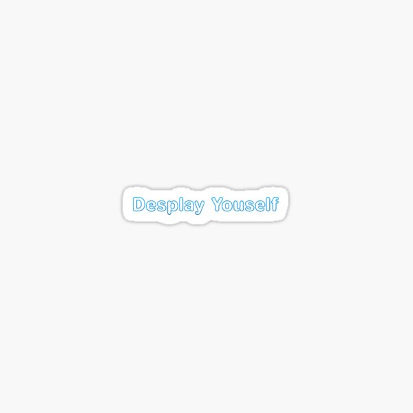 VidLii - Desplay Youself (parody) Sticker
