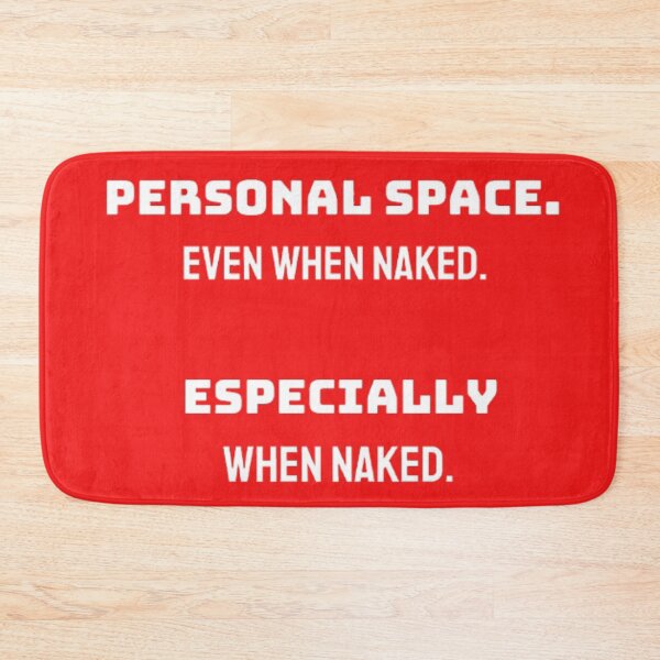 Item preview, Personal space. Even when naked. Especially when naked. designed and sold by Antik by Schulz.
