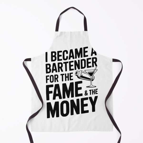 Item preview, I Became a Bartender for the Fame & the Money designed and sold by Frank Ring.