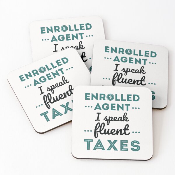 Item preview, Enrolled Agent I Speak Fluent Taxes designed and sold by jaygo.