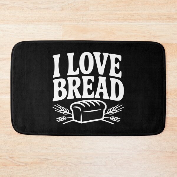 Item preview, I Love Bread designed and sold by Frank Ring.