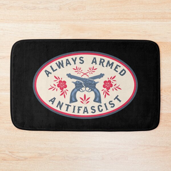 Item preview, Always armed antifascist designed and sold by remerasnerdas.