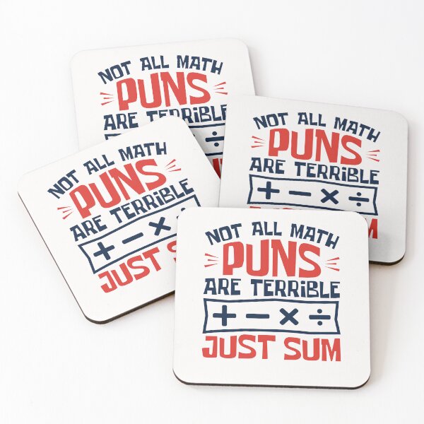 Item preview, Not All Math Puns Are Terrible Just Sum designed and sold by jaygo.