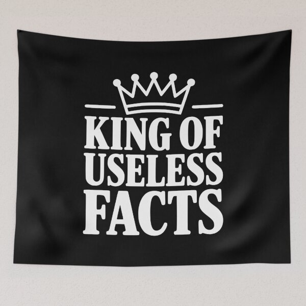 Item preview, King of Useless Facts designed and sold by Frank Ring.