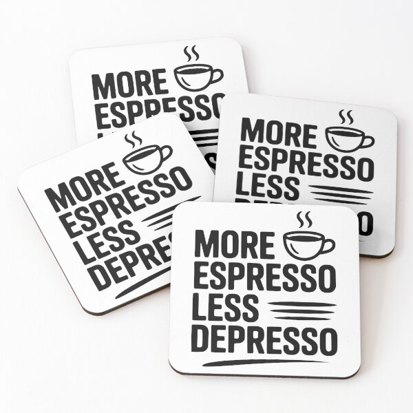 Item preview, More Espresso Less Depresso designed and sold by Frank Ring.