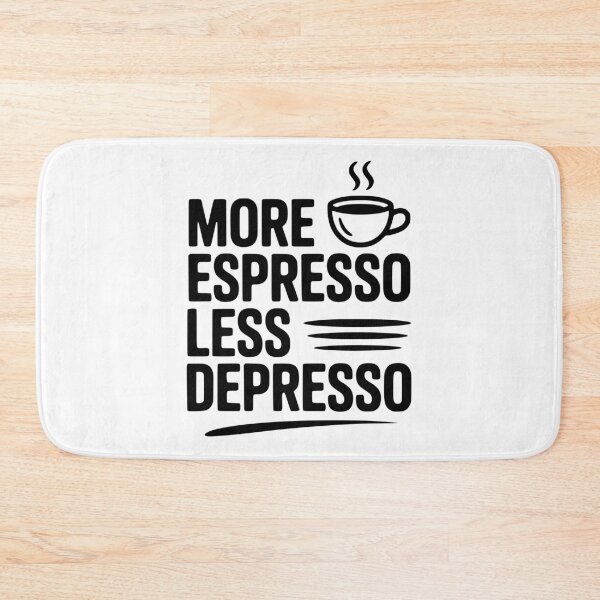 Item preview, More Espresso Less Depresso designed and sold by Frank Ring.