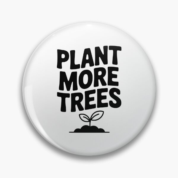 Item preview, Plant More Trees designed and sold by Frank Ring.