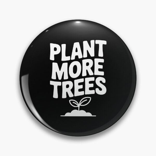 Item preview, Plant More Trees designed and sold by Frank Ring.