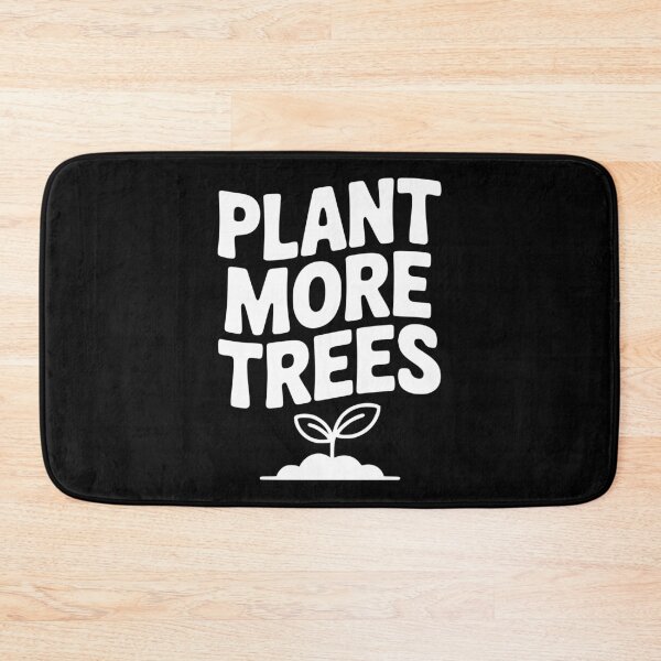 Item preview, Plant More Trees designed and sold by Frank Ring.