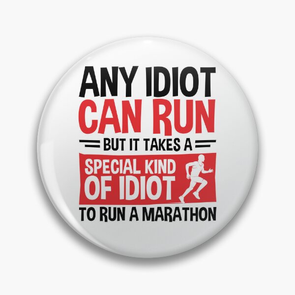 Item preview, Any Idiot Can Run But It Takes a Special Kind of Idiot to Run a Marathon designed and sold by jaygo.