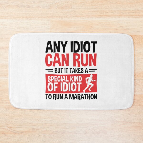 Item preview, Any Idiot Can Run But It Takes a Special Kind of Idiot to Run a Marathon designed and sold by jaygo.