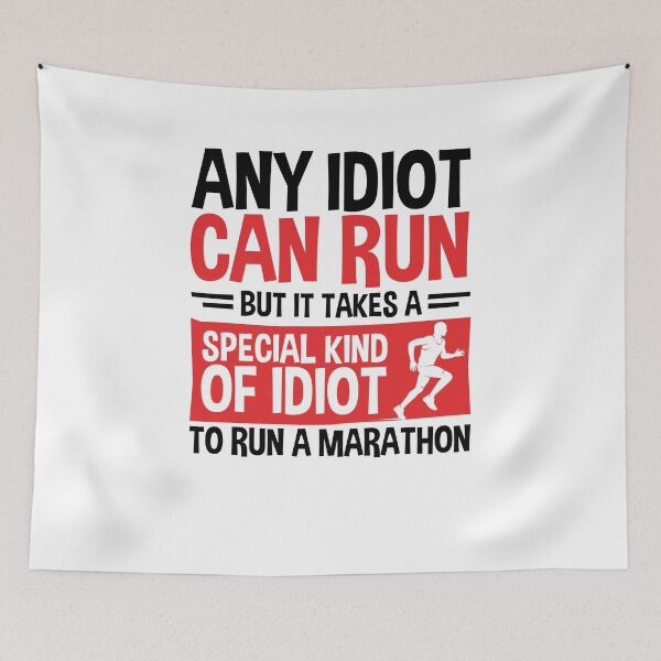 Item preview, Any Idiot Can Run But It Takes a Special Kind of Idiot to Run a Marathon designed and sold by jaygo.