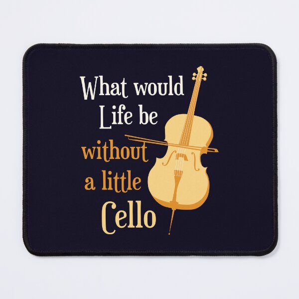 Item preview, What Would Life Be Without a Little Cello designed and sold by jaygo.