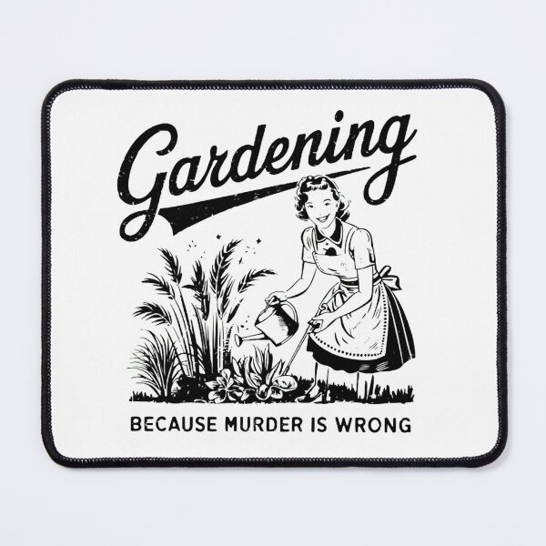 Item preview, Gardening Because Murder Is Wrong Gardener Plant Lady Mom designed and sold by pndkerri.