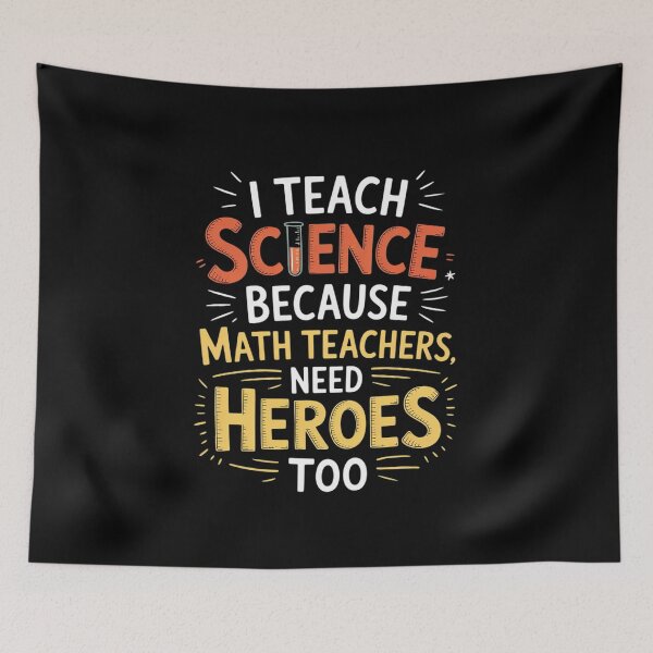 Item preview, I Teach Science Because Math Teachers Need Heroes Too Men Women  designed and sold by InspiredFoul.