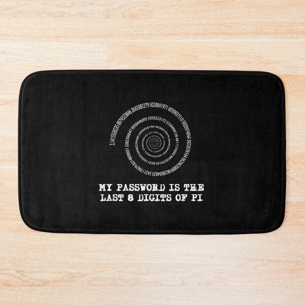 Item preview, My Password Is The Last 8 Digits Of Pi, Pi Day, Math Teacher, Pi Day, Funny Math, Mathematics designed and sold by DoodleUrban.