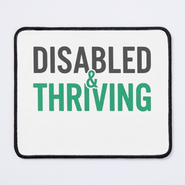 Item preview, Disabled & Thriving - Disability Pride Empowerment Design designed and sold by FitEnvy.