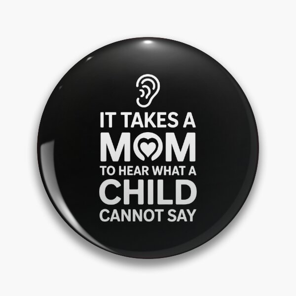 Item preview, It Takes a Mom to Hear What a Child Cannot Say-Autism Mom Shirt designed and sold by Viktorio Art Shop.