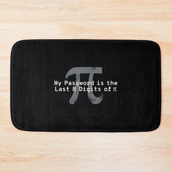 Item preview, My Password Is The Last 8 Digits Of Pi, Pi Day, Math Teacher, Pi Day, Funny Math, Mathematics designed and sold by DoodleUrban.