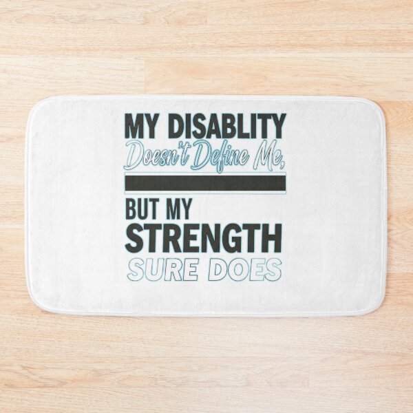 Item preview, My Disability Doesn't Define Me, But My Strength Sure Does - Disability Pride Empowerment Design designed and sold by FitEnvy.