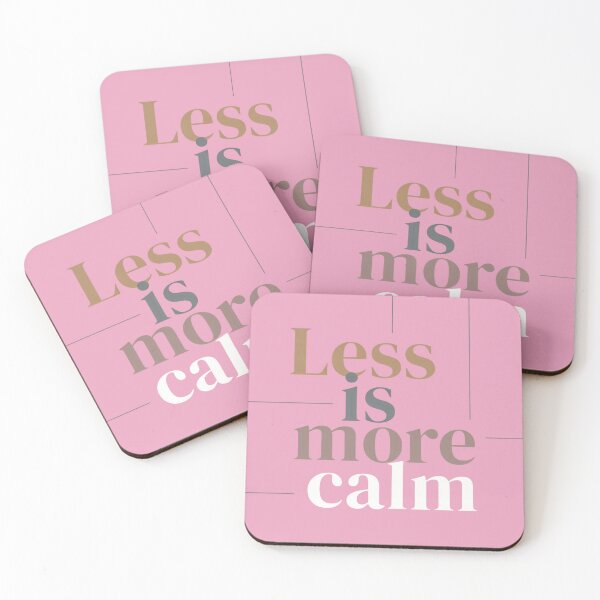 Item preview, Less Is More Calm – Minimalist Mindfulness Quote Design designed and sold by MyTshirtArt.