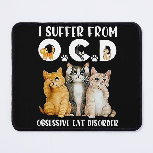 Item preview, Obsessive Cat Disorder designed and sold by MOFAPPAREL.