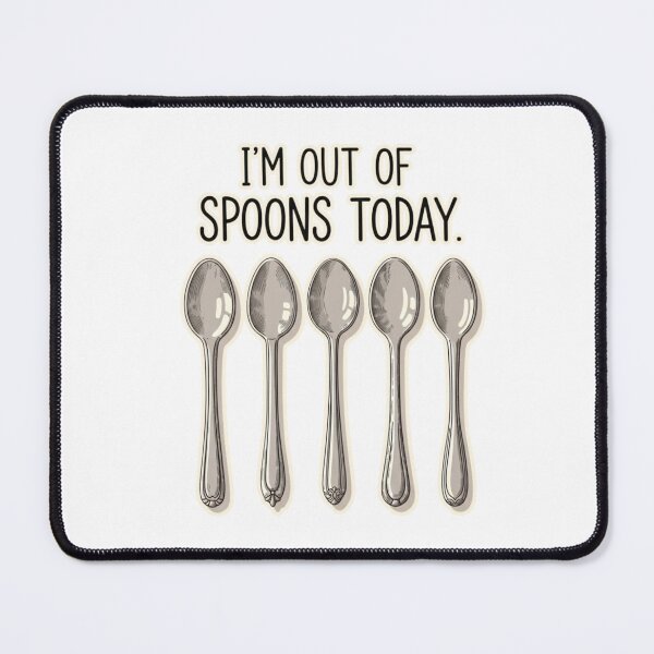 Item preview, Spoon Theory - Disability Pride Empowerment Design designed and sold by FitEnvy.
