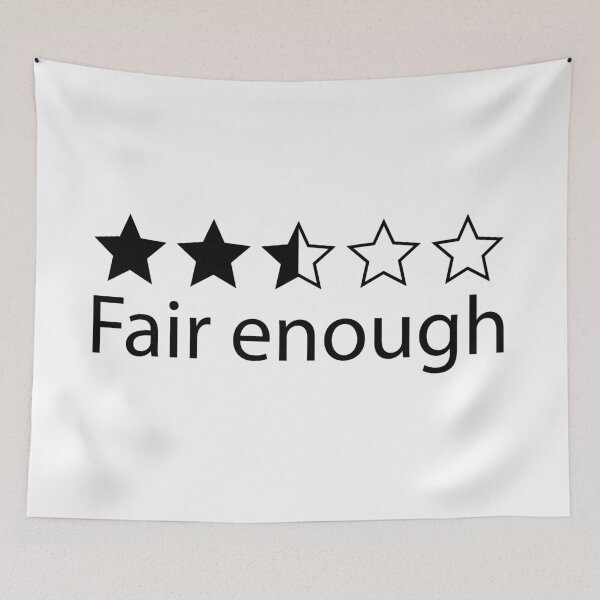 Item preview, Fair Enough - 2.5 Stars Realistic Rating designed and sold by Nothing Wow.
