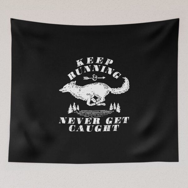 Item preview, Keep running never get caught designed and sold by remerasnerdas.