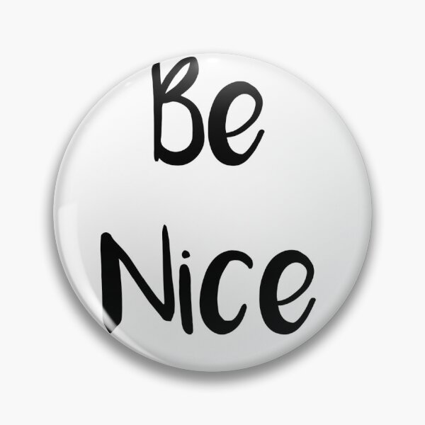 Item preview, Be nice designed and sold by Bandosh.