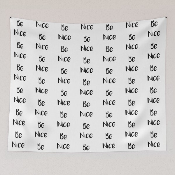 Item preview, Be nice designed and sold by Bandosh.