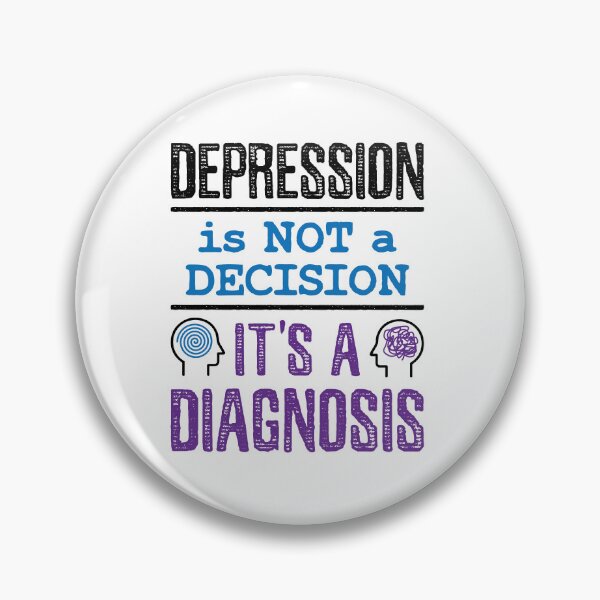 Item preview, Depression Is Not a Decision It's a Diagnosis Mental Health Awareness designed and sold by jaygo.