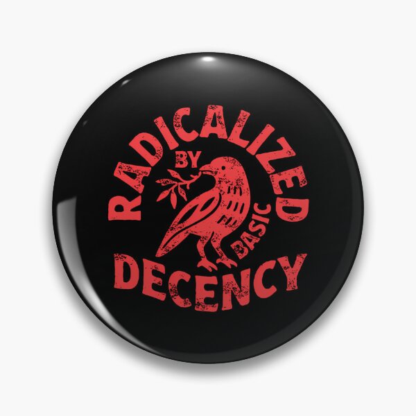 Item preview,  Radicalized By Basic Decency designed and sold by GeneAdams36.
