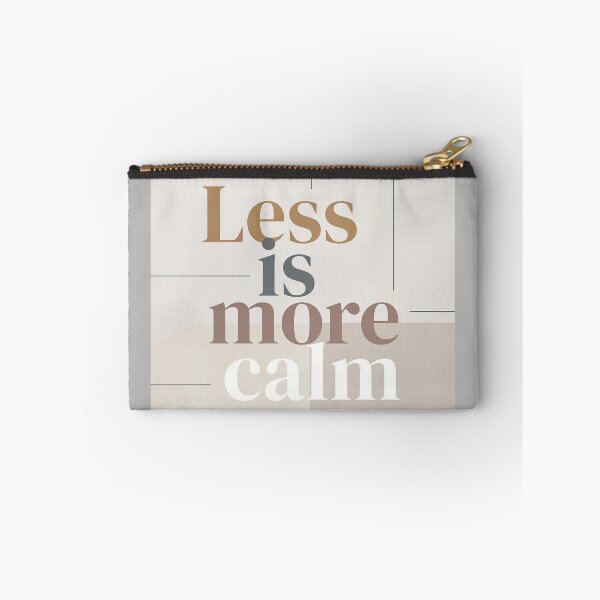 Item preview, Less Is More Calm – Minimalist Mindfulness Quote Design designed and sold by MyTshirtArt.